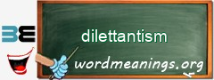 WordMeaning blackboard for dilettantism